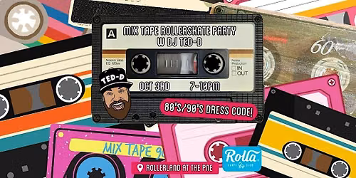Mix-Tape Skate Party w DJ TED-D