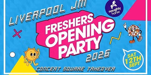Liverpool JM Freshers Opening Party - Now at ARTS CLUB due to RECORD SALES