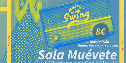 \ud83c\udf89 FIESTA SWING en SALA MU\u00c9VETE \ud83c\udf89