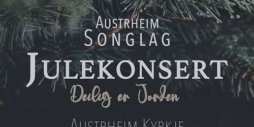 Deilig er Jorden - Julekonsert med Austrheim Songlag