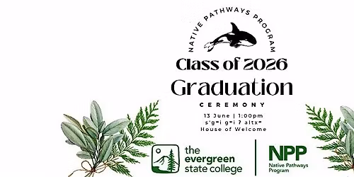 2026 Graduation \u2013 Native Pathways Program, The Evergreen State College