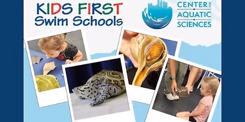 Center for Aquatic Sciences at Kids First Swim School!