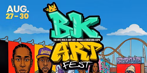 B.K. Art Fest: The NYC Multi Day Art, Music & Creator Expo (Summer Edition)