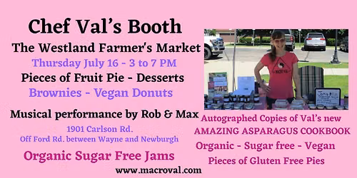 Chef Val at The Westland Farmer's Market - July 16th