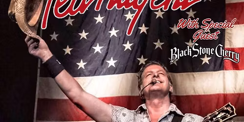 Ted Nugent & Black Stone Cherry