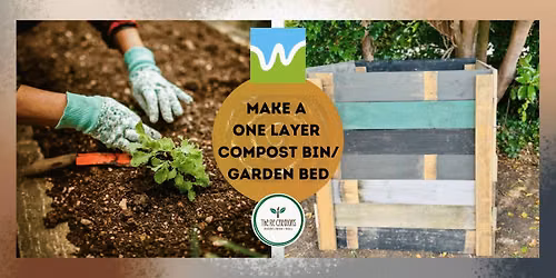 Make compost bin\/garden bed, Mahi m\u0101ra\/ Gardening, The ReCreators Green Space, Monday, 31Aug , 12-3pm