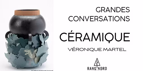 Grandes Conversations C\u00e9ramique