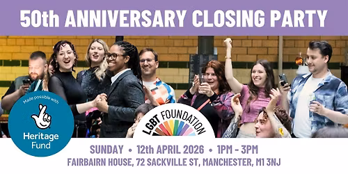 LGBT Foundation's 50th Anniversary Closing Party