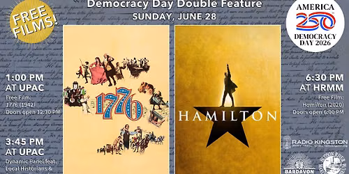 FREE EVENT: Democracy Day Free Films & Panel - 1776 (1972) & Panel at UPAC - Hamilton (2020) at HRMM