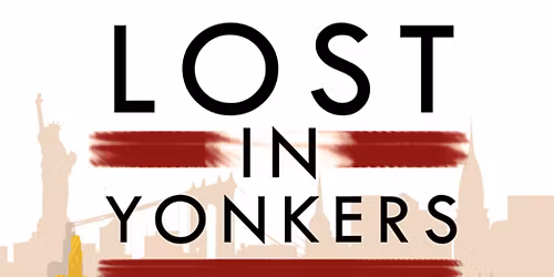 Lost In Yonkers