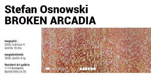 megnyit\u00f3 * opening \u2502 Stefan Osnowski \u2013 BROKEN ARCADIA