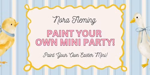 Nora Fleming : Paint Your Own Easter Mini Event! \ud83d\udc23