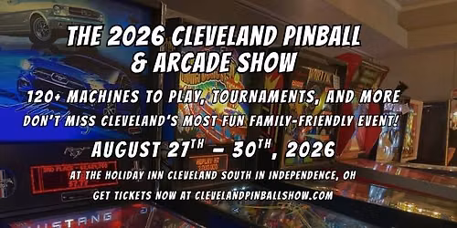 The 2026 Cleveland Pinball & Arcade Show