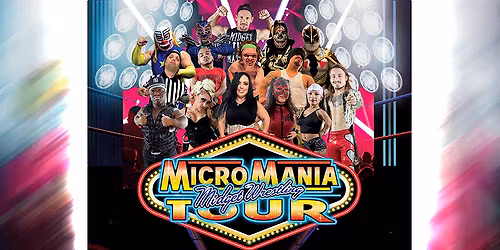Micro Mania Tour Midget Wrestling at Win River Resort and Casino