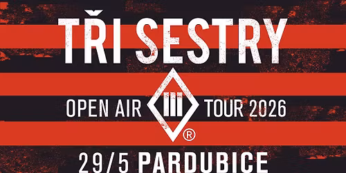 T\u0159i sestry - Open air tour 2026 \/ Pardubice