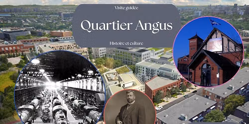 Visite guid\u00e9e Quartier Angus - Samedi 8 ao\u00fbt 2026 14h30