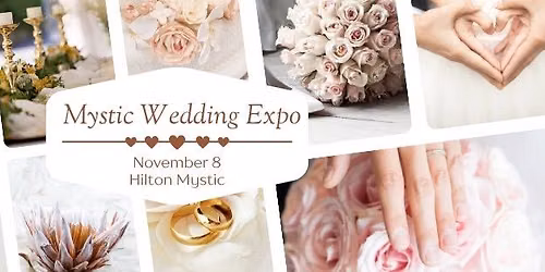 Mystic Wedding Expo at the Hilton, Mystic, CT - Fall Edition
