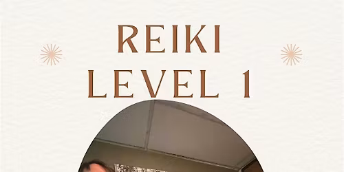 Reiki Level 1 - Beginner Level Reiki Class - Self Care