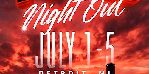 RED NIGHT OUT WEEKEND 2026 | Detroit July 1\u20135