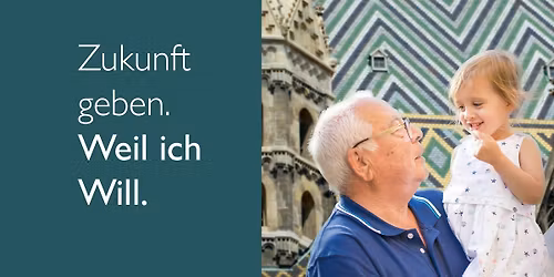 "Zukunft geben. Weil ich Will"