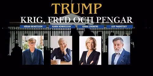 Trump - krig, fred och pengar