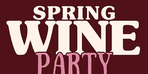 Spring Wine Party at Monroe's Pub & Patio