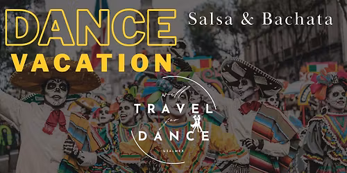Dance in Mexico City! Nov 8-15