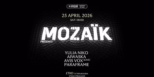 MOZAIK presents