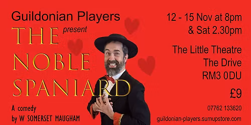 The Noble Spaniard - a comedy by W Somerset Maugham