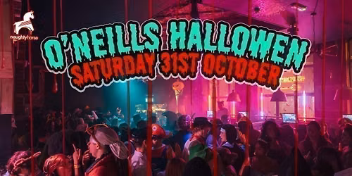 O'Neills Halloween Saturday! [2 Floors] \ud83d\udc80\ud83e\udddb\u200d\u2642\ufe0f