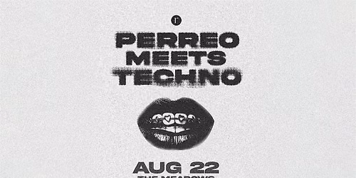 Perreo Meets Techno (21+)