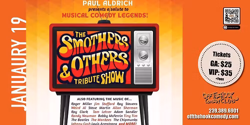 The SMOTHERS & OTHERS Tribute Show \u2013 Paul Aldrich Salutes Comedy Legends Live In Naples, Florida!