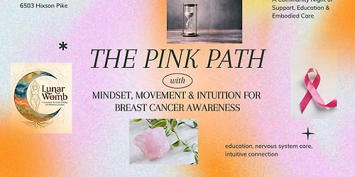 The Pink Path: Mindset, Movement & Intuition for Breast Cancer Awareness