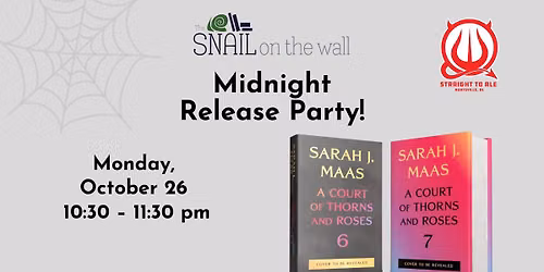 ACOTAR 6: Midnight Release Party, hosted by The Snail on the Wall