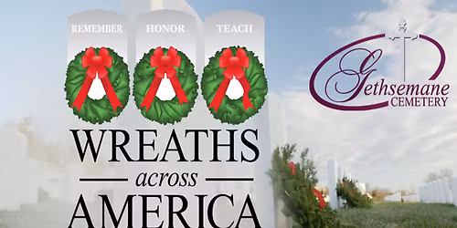 GETHSEMANE CEMETERY'S WREATHS ACROSS AMERICA EVENT