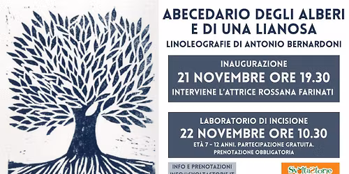 ABBECEDARIO DEGLI ALBERI E DI UNA LIANOSA. Una Mostra e un Laboratorio per festeggiare gli alberi