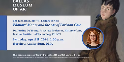 Brettell Lecture: "Edouard Manet and the Art of Parisian Chic"