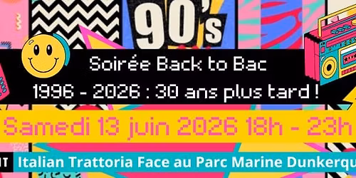 Soir\u00e9e Back to Bac \/ 1996-2006 : 30 ans plus tard!