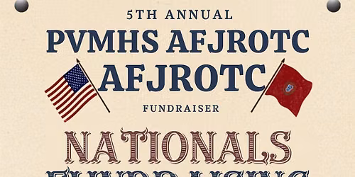 5th. Annual PVMHS AFJROTC Nationals Fundraising dinner 
