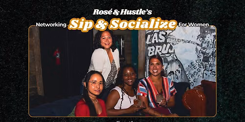 Sip & Socialize [Networking for Women in Business]