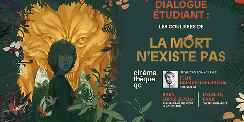 Dialogue \u00e9tudiant \u00e0 Montr\u00e9al : les coulisses de LA MORT N'EXISTE PAS