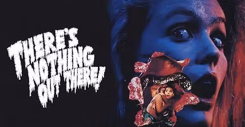 BIRDIES LATE NIGHT MOVIE CLUB showing of THERE'S NOTHING OUT THERE