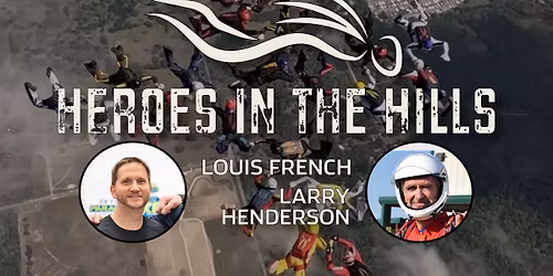 Heroes in the Hills Invitational w\/Louis French + Larry Henderson