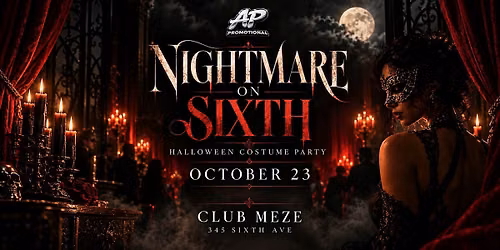 Nightmare on Sixth @Club Meze