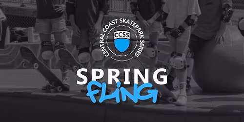 Central Coast Skatepark Series - Spring Fling (FREE)