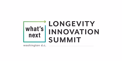 2026 What's Next Longevity Innovation Summit