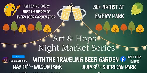 Art & Hops Night Market w\/ The Traveling Beer Garden~ Doctors Park