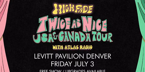 High Fade with Atlas Radio