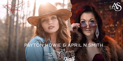 Payton Howie with guest April N Smith, LIVE @HOOTS HALL Friday, Dec 26