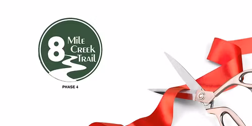 Ribbon Cutting: Eight Mile Creek Trail Phase 4